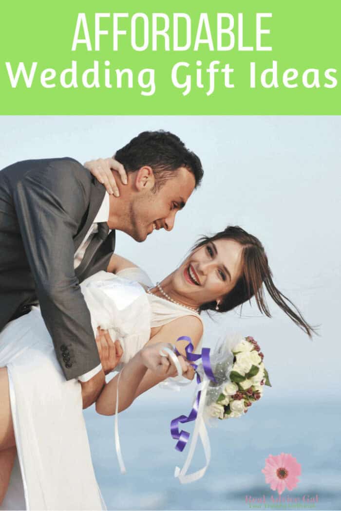 Invited to a wedding and a little strapped for cash? Here are some great wedding gift ideas that are affordable and the bride and groom will lo