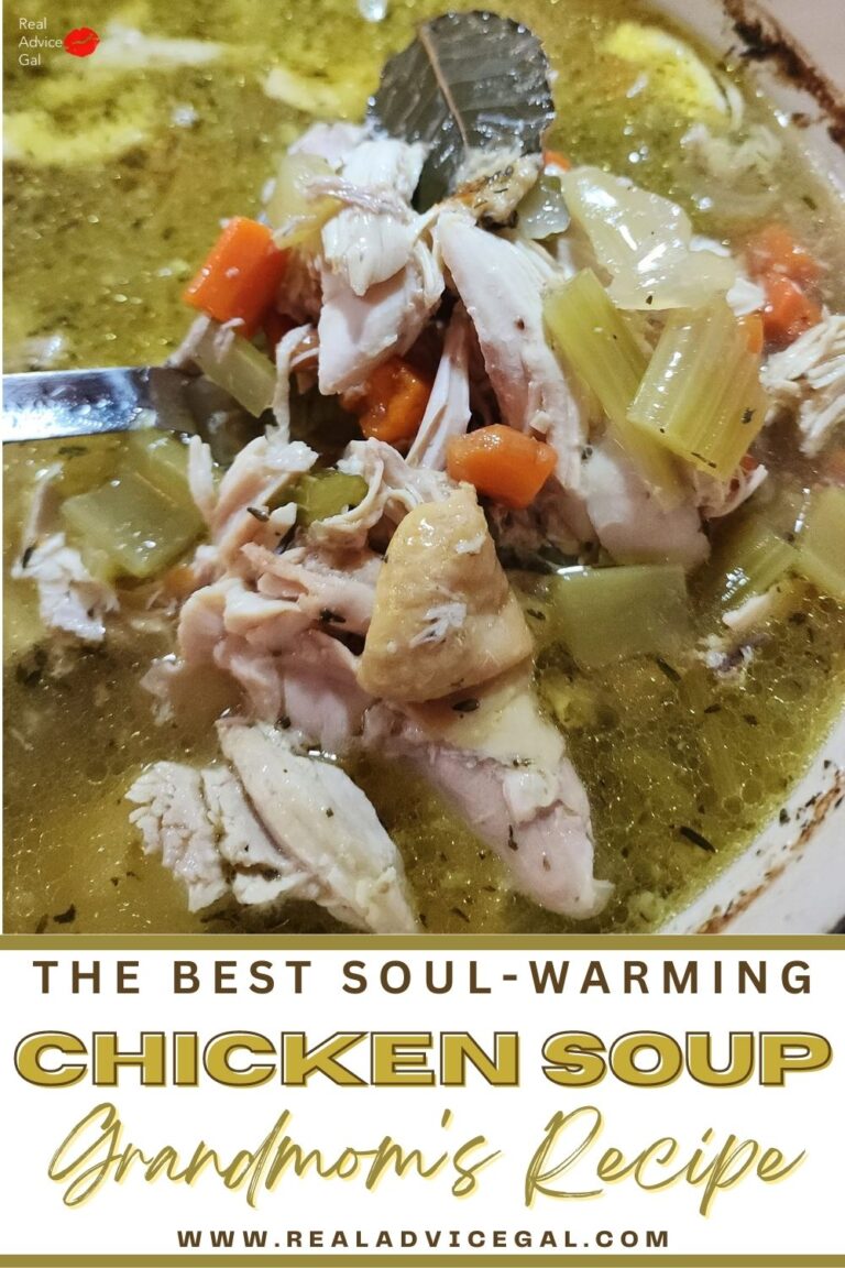 Grandmom's Chicken Soup Recipe - Real Advice Gal