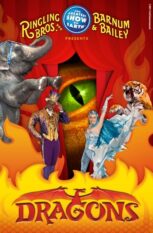 Ringling Bros and Barnum and Bailey Circus Presents Dragons