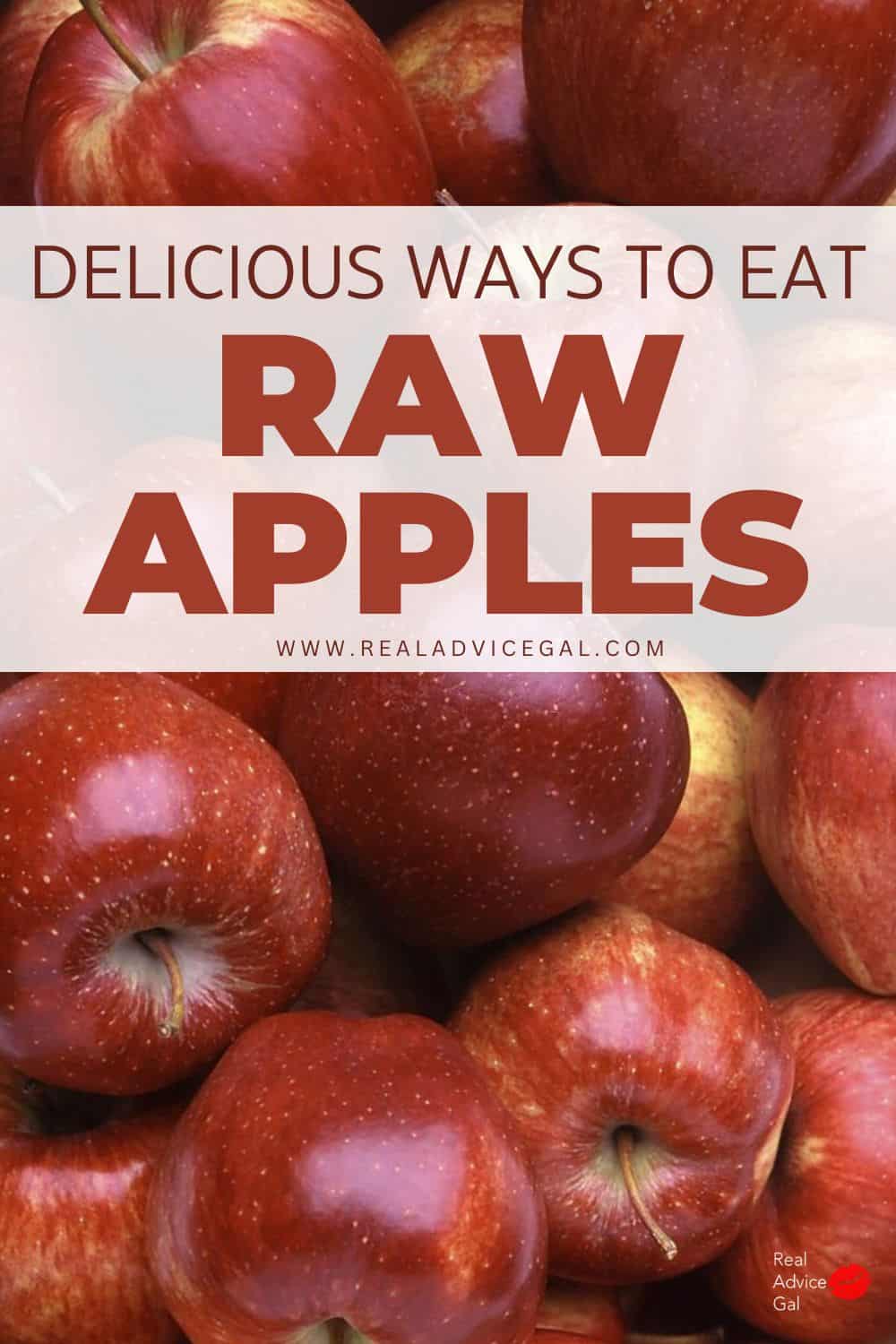 Ways to eat raw apples