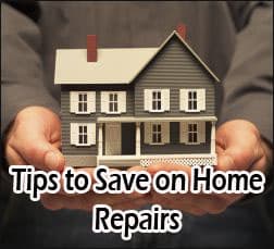 Tips on How to Save on Home Repairs