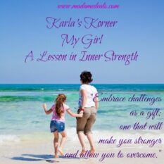 Karla’s Korner – My Girl: A Lesson in Inner Strength