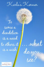 Karla’s Korner: Weeds and Wishes