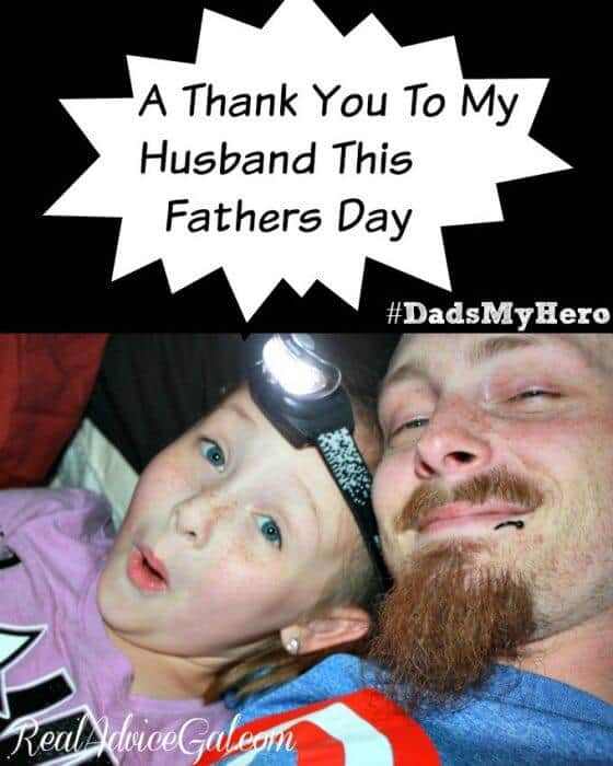 A Thank You To My Husband This Fathers Day #DadsMyHero