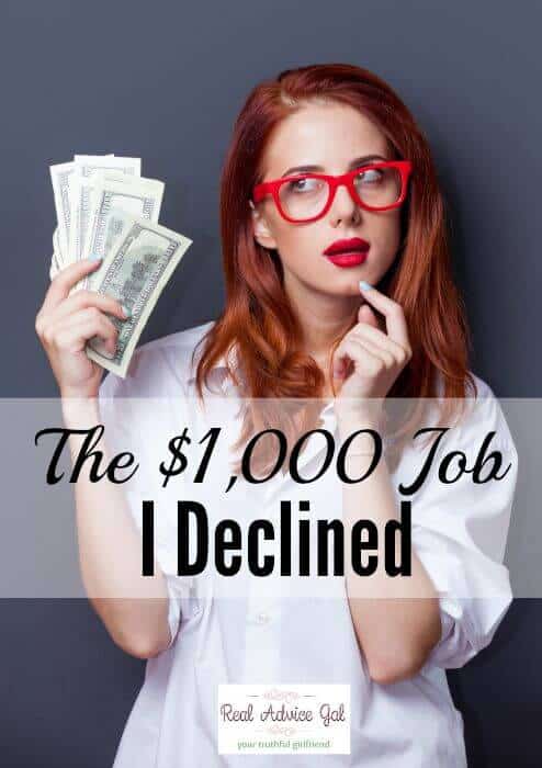 The $1,000 Job I Declined