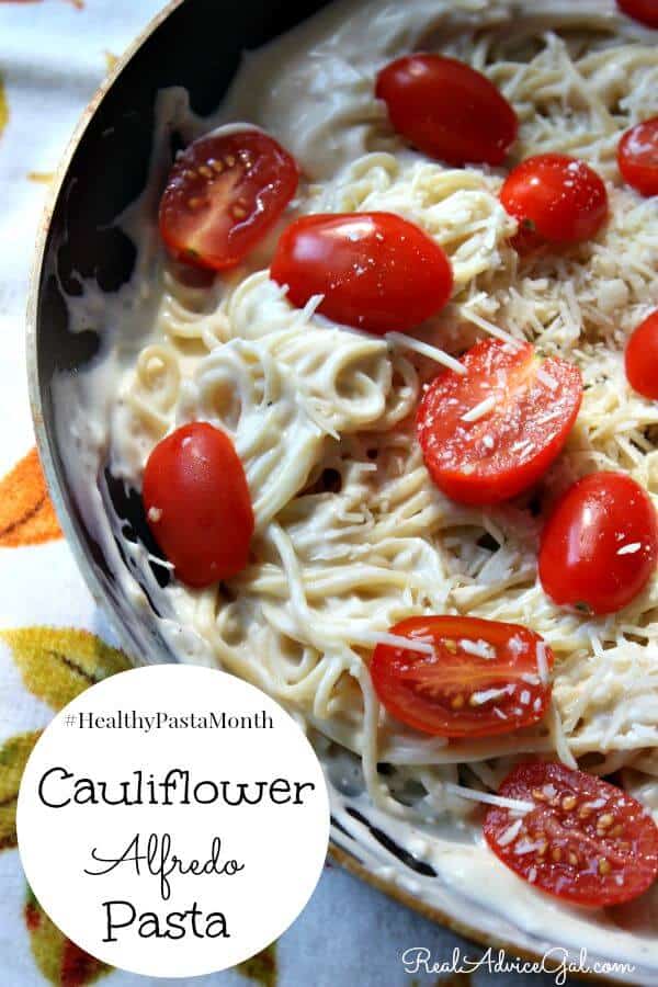 Cauliflower Alfredo Pasta Recipe #HealthyPastaMonth
