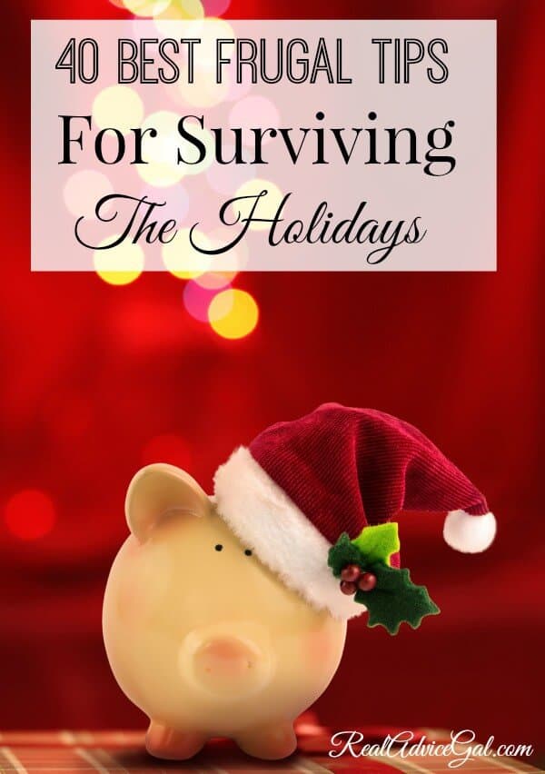 40 Best Frugal Tips For Surviving The Holidays
