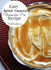 Easy Salted Caramel Cheesecake Pie Recipe