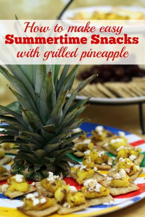 How to make easy summertime snacks with grilled pineapple
