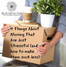 4 Things About Moving That Are Just Stressful (and how to make them suck less)