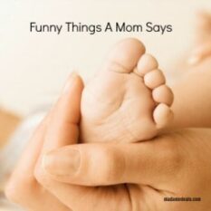 Things a Mom Says