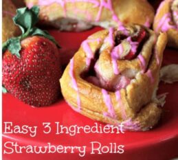 Easy 3 Ingredient Strawberry Rolls Recipe