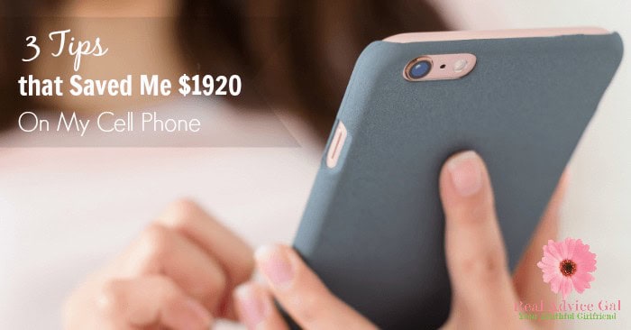 Three Tips that Saved Me $1920 On My Cell Phone