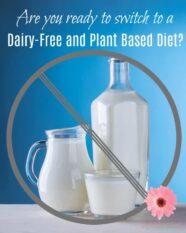 Why Go Dairy Free?
