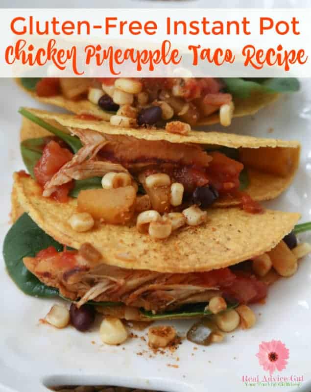 Are you on a gluten free diet? Prepare a delicious gluten free meal for the family. I have a gluten free pressure cooker chicken recipe that's easy and so tasty, check out my Gluten Free Instant Pot Chicken Pineapple Taco Recipe