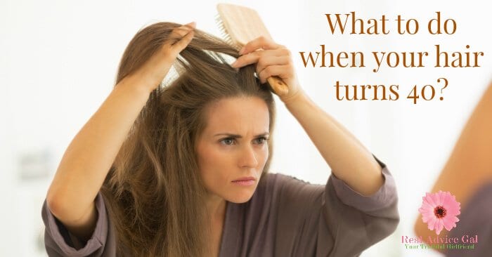 What To Do When Your Hair Turns 40