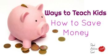 Ways to Teach Kids on How to Save Money