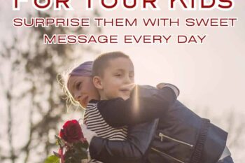 Heartwarming Love Notes For Your Children on Valentine's Day
