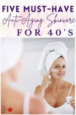 My Top 5 Best Anti Aging Skin Care Products for 40s