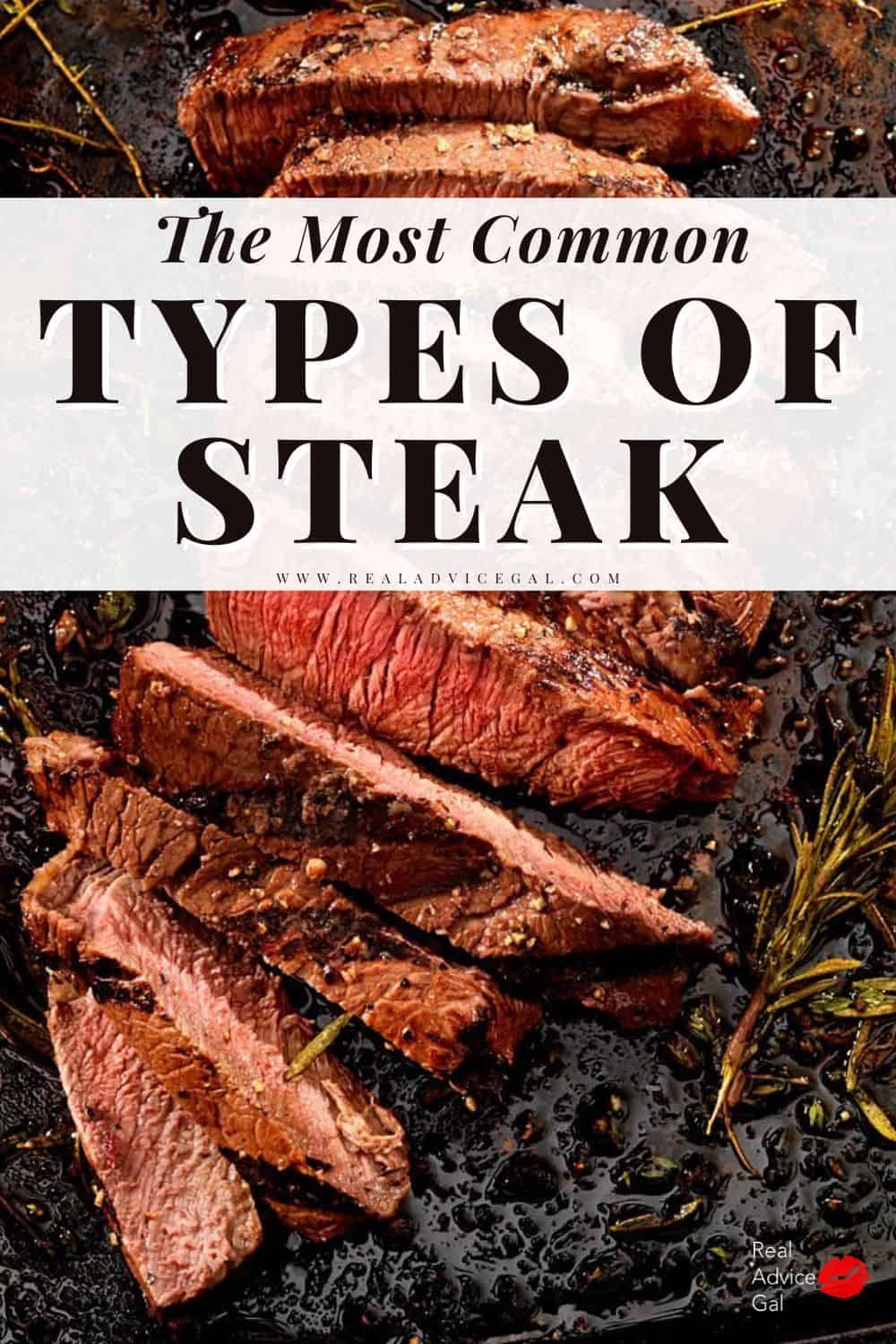 The most common types of steak