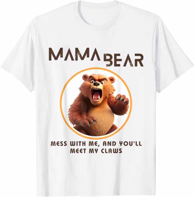 mama bear with claws tshirt